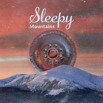 Sleepy Mountains by Handpan Meditation Zone