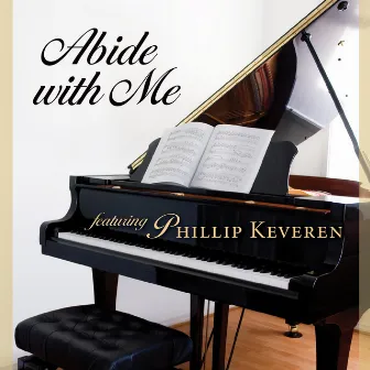 Abide with Me by Phillip Keveren