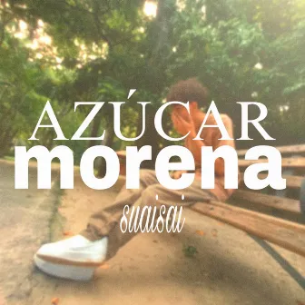 Azúcar Morena by Suaisai