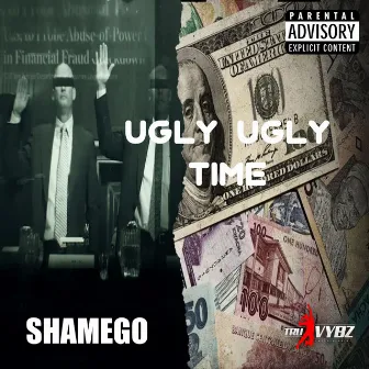 Ugly Ugly Time by Shamego