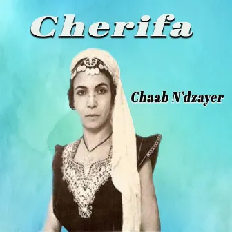 Chaab N'dzayer by Chérifa