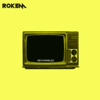 Rechanneled by Rokem