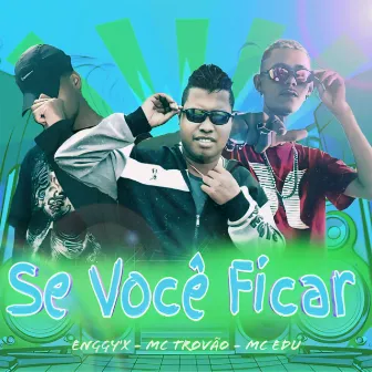 Se Você Ficar by Mc Edu