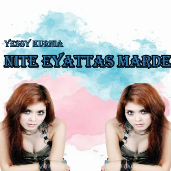 Nite Eyattas Marde by Yessy Kurnia