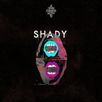 Shady by SHADY