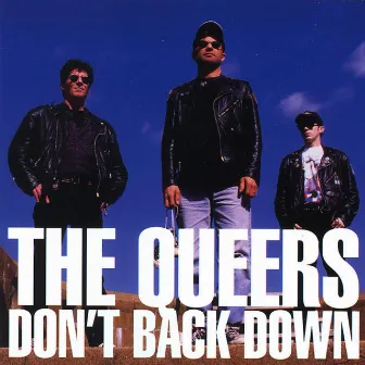 Don't Back Down by The Queers