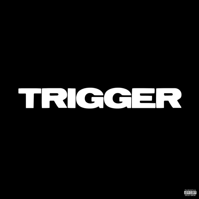 TRIGGER