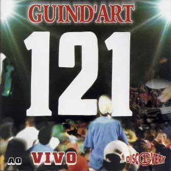 Guind'art 121 (Ao Vivo) by Guind'Art 121