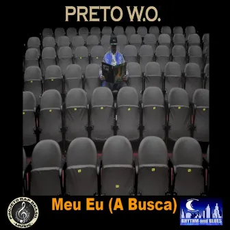 Meu Eu (A Busca) by Preto W.O.