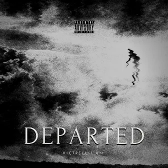 Departed by Victrell I Am