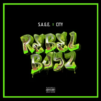 Rebel Boyz by S.A.G.E