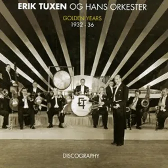 Golden Years 1932-36 by Erik Tuxen