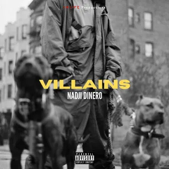 Villains by Nadji Dinero