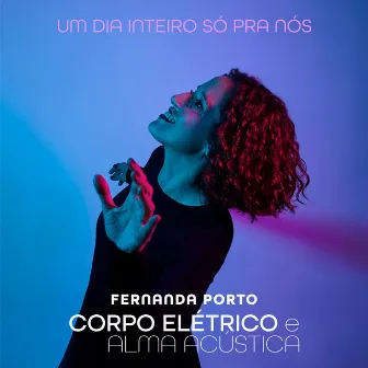 Um dia inteiro só pra nós by Fernanda Porto