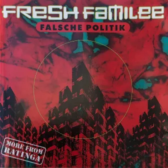 Falsche Politik by Fresh Familee