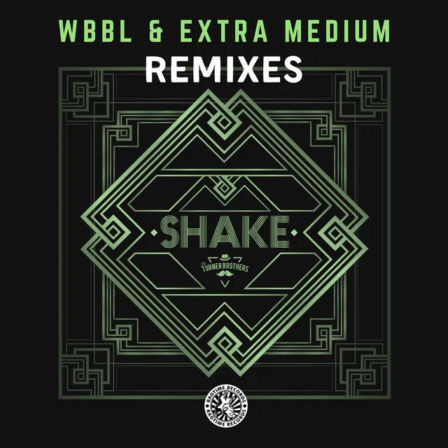 Shake - WBBL & Extra Medium Remixes