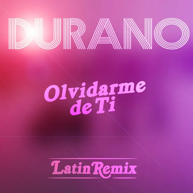 Olvidarme de Ti - Latin Remix