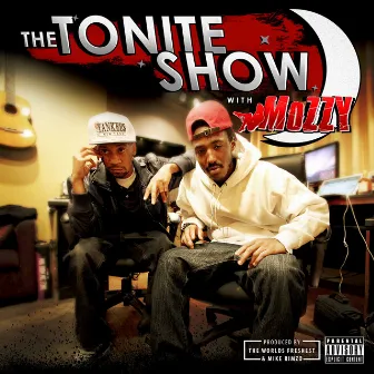 The Tonite Show with Mozzy by Dj Fresh