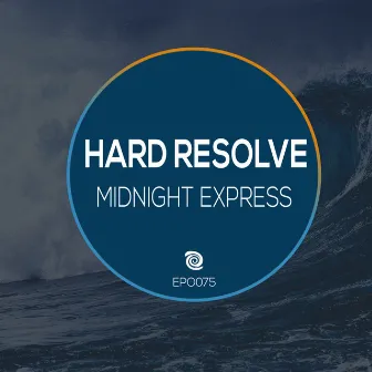 Midnight Express by Hard Resolve