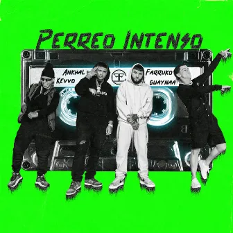 Perreo Intenso by Ankhal