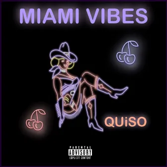 Miami Vibes by Quiso