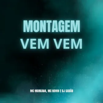 Montagem Vem Vem by Mc Morgana