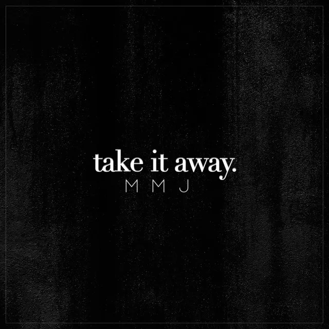 Take It Away