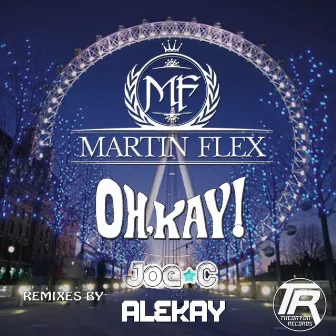 Oh Kay Remixes by Martin Flex