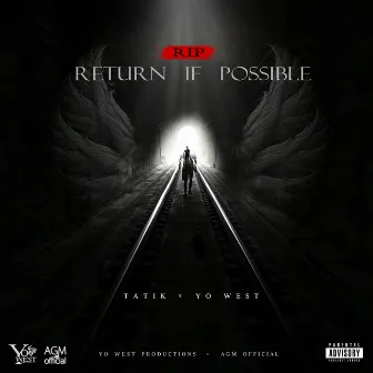 Return If Possible by Yo West