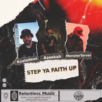 Step Ya Faith Up by Monster Tarver