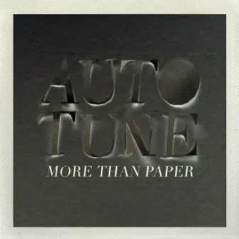 More Than Paper Remixes by Autotune