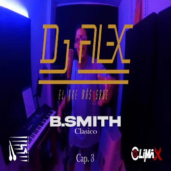 Clásico (Cap.#3) by Dj Al-x El Que Mas Sabe