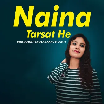 Naina Tarsat He by 