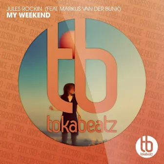 My Weekend by Jules Rockin