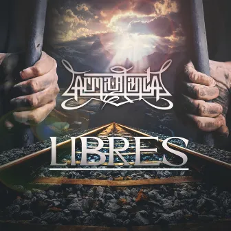 Libres by Arma Blanca