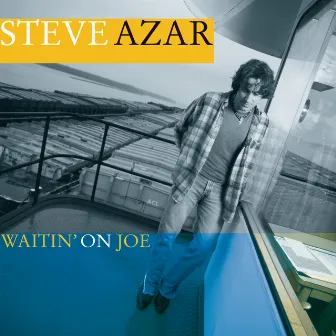 Waitin' On Joe by Steve Azar