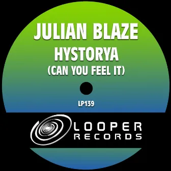 Hystorya (Can You Feel It) by Julian Blaze