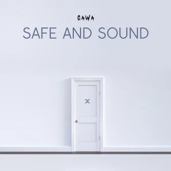 Safe And Sound by CaWa