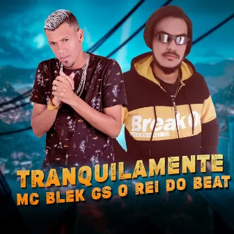 Tranquilamente by Mc Blek