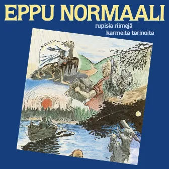 Rupisia Riimejä Karmeita Tarinoita by Eppu Normaali