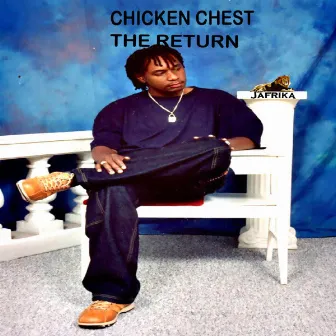 The Return by Chicken Chest