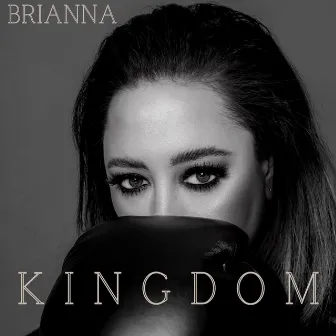 Kingdom by Brianna