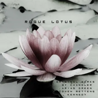 Rogue Lotus by The Rogue Trio