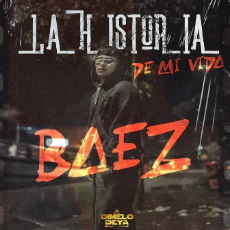 LA HISTORIA DE MI VIDA by Baez