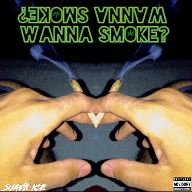 Wanna Smoke?