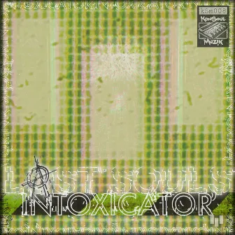 Intoxicator (Mada) by Last Souls