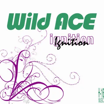 Ignition by Wild Ace