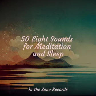 50 Light Sounds for Meditation and Sleep by Happy Baby Lullaby Collection