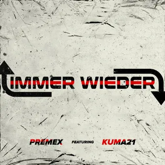 Immer Wieder by Premex