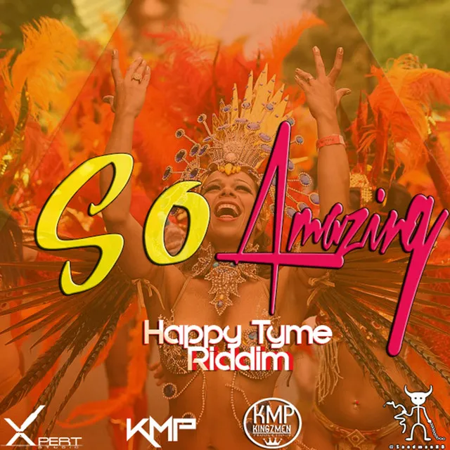 So Amazing (Happy Tyme Riddim)